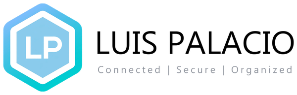 Luis Palacio, Connected | Secure | Organized